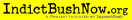 Click to visit IndictBushNow.org