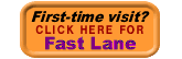 Fast Lane for first-time visitors Fast Lane for first-time visitors