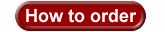 How to order How to order